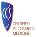 Certified in Cosmetic Medicine